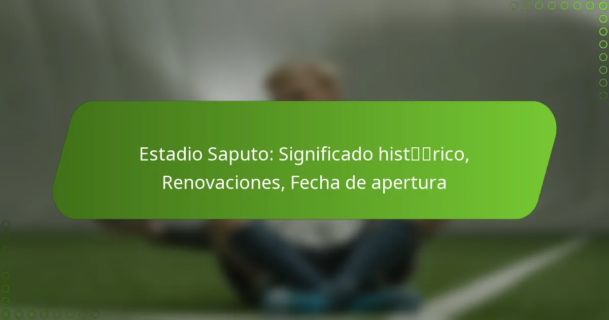Estadio Saputo: Significado histórico, Renovaciones, Fecha de apertura